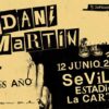 Dani Martin 12 de junio 2025 estadio de la cartuja Sevilla 25 anos