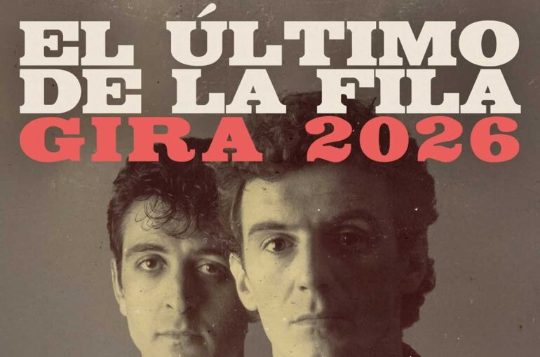 El ultimo de la fila gira 2026 Sevilla