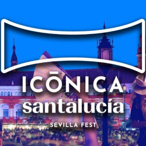 festival Iconica Santalucia Sevilla Fest 2025