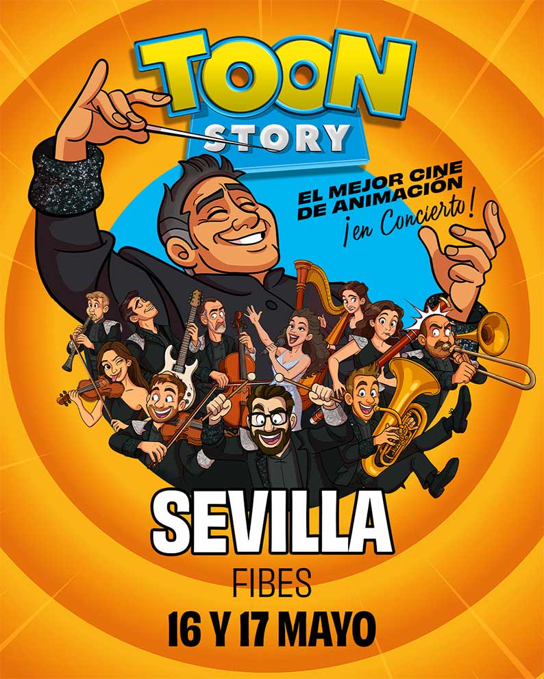 Cartel Toon Story Film Symphony Orquestra en Fibes en Sevilla el 17 de mayo del 2025