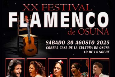 Festival Flamenco de Osuna sabado 30 de agosto 2025 en corral Casa de la cultura