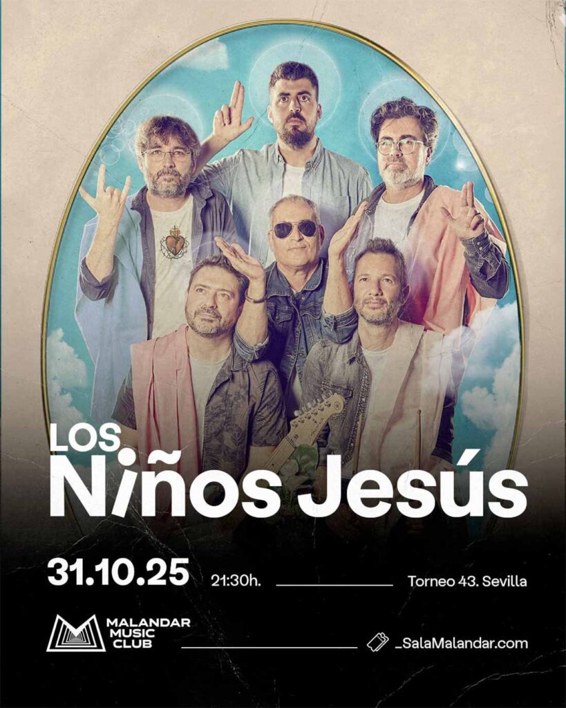 Cartel Los Ninos Jesus 31 de octubre Malandar Sevilla Jordi Evole