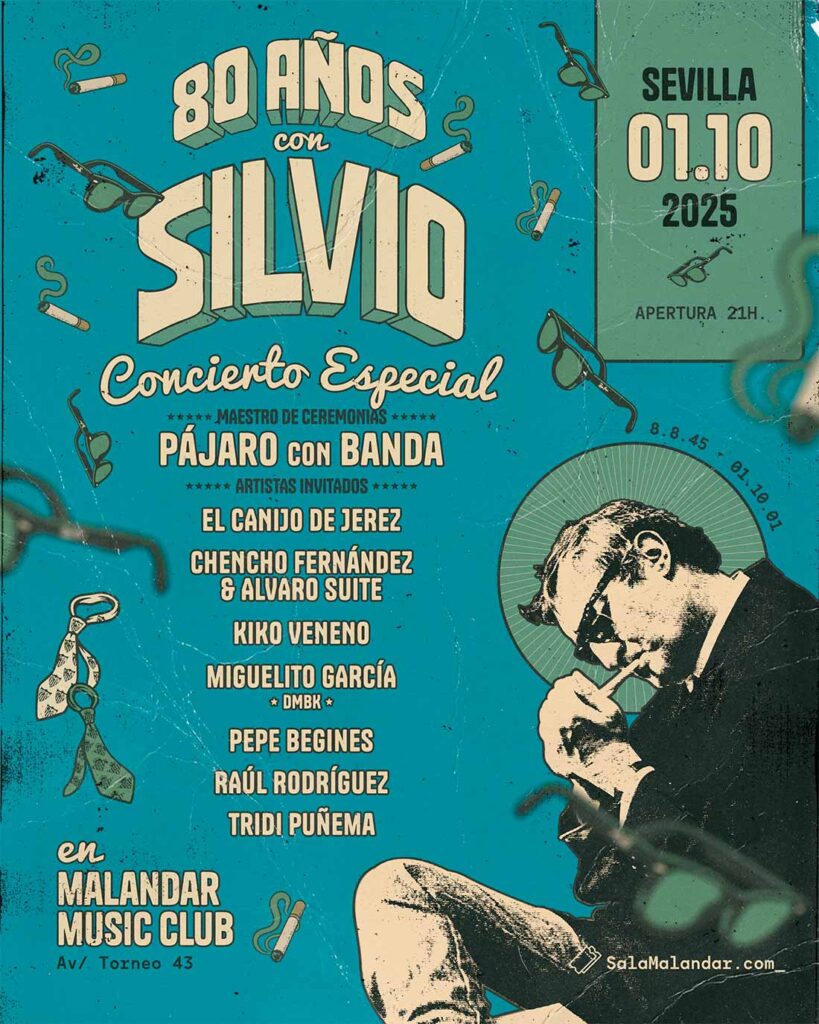 cartel 80 anos con Silvio Tributo Malandar Sevilla 1 de octubre 2025 pajaro canijo de jerez kiko veneno